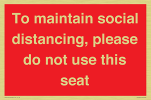 To maintain social distancing, please do not use this seat